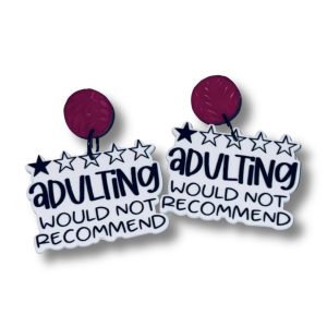 Adulting Would Not Recommend